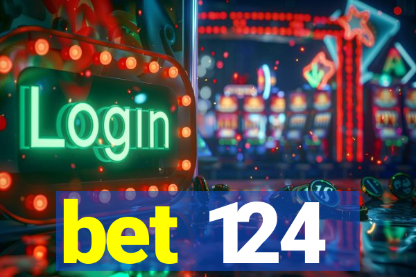 bet 124